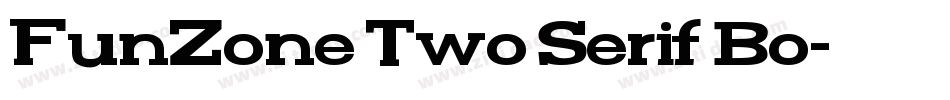 FunZone Two Serif Bo字体转换